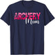 Archery Mom Of An Archer Mom Archery Mother Archery Mama T-Shirt - T-Shirt | Navy