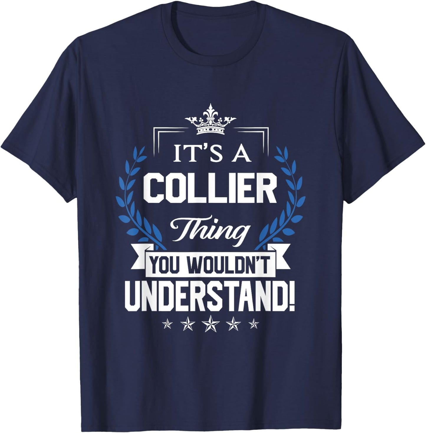 Collier Name - Collier Thing Name You Wouldn't Understand T-Shirt - T-Shirt | Navy