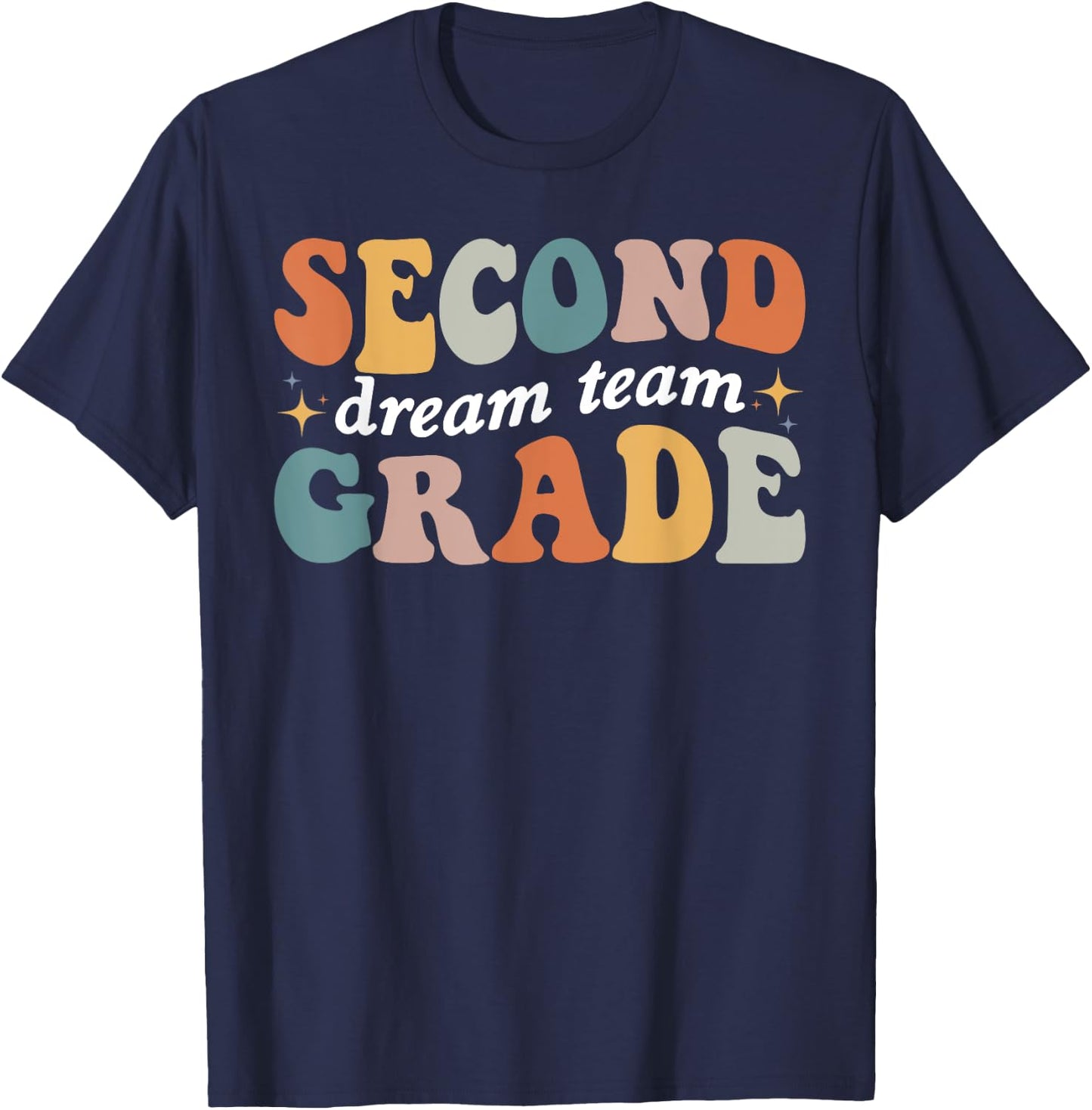 Second Grade Dream Team 2nd Grade Teacher Back To School Men Women Kids T-Shirt - T-Shirt | Navy