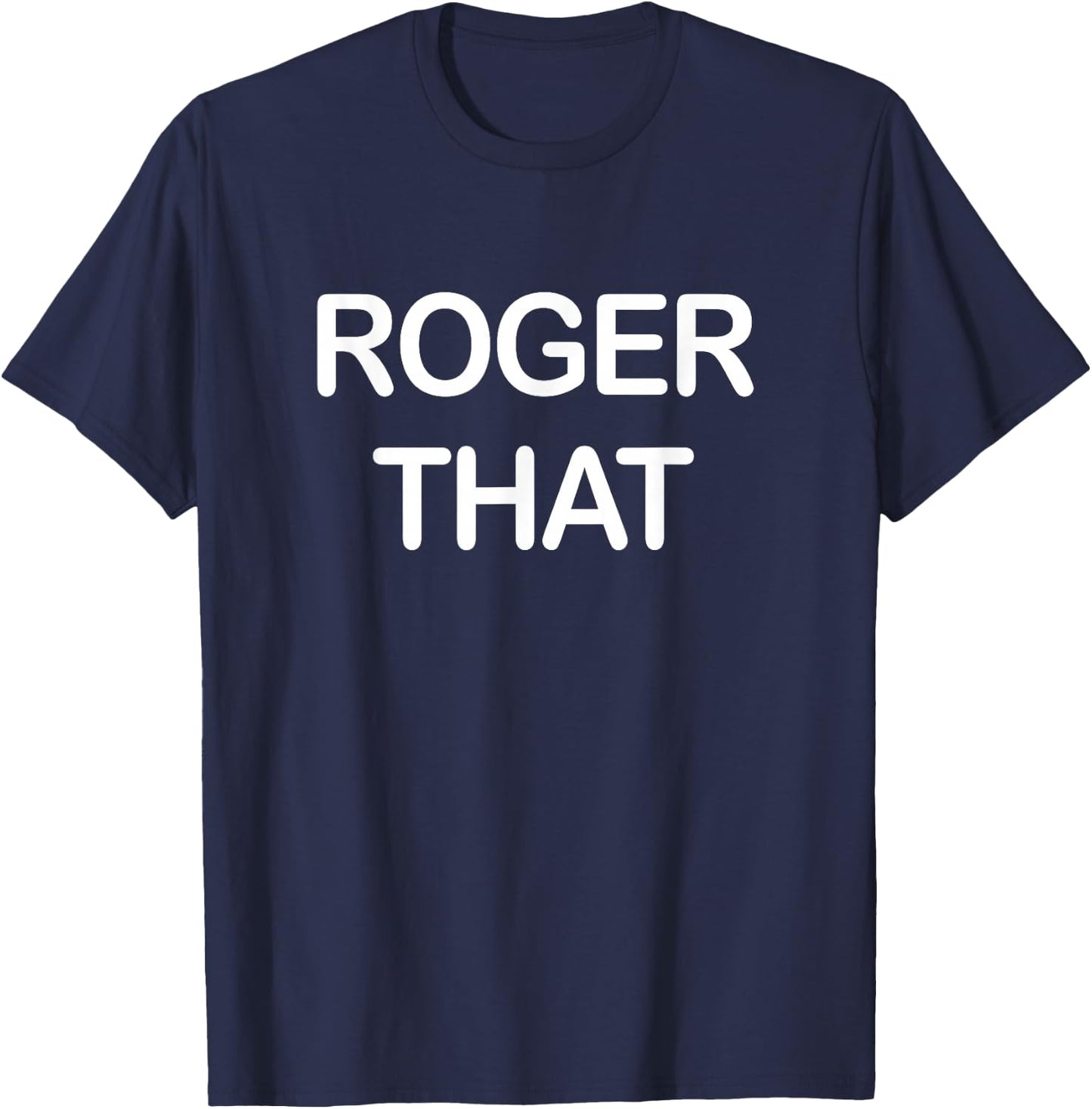 Roger That T-Shirt - T-Shirt | Navy