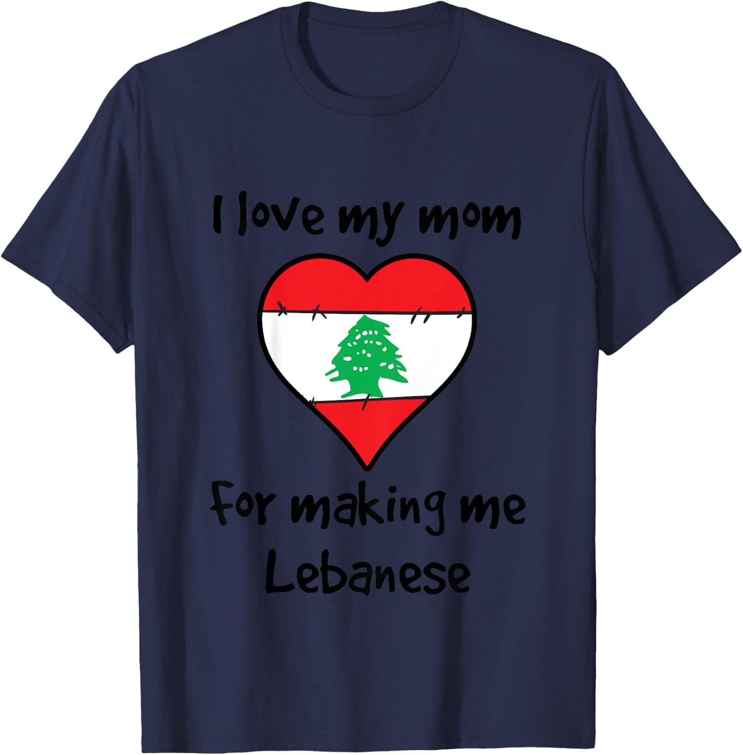 Kids I Love My Mom For Making Me Lebanese Funny Lebanon Heart T-Shirt - T-Shirt | Navy