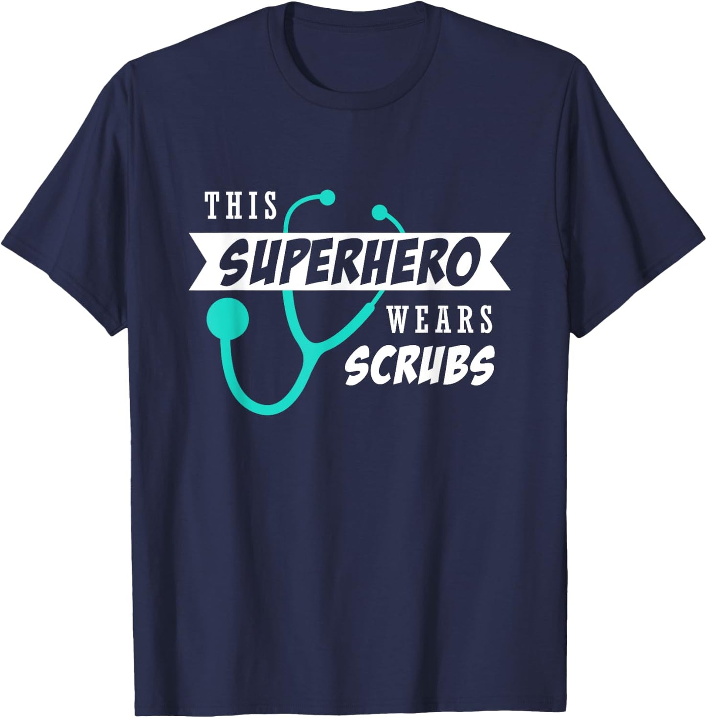 This Superhero Wears Scrubs Doctor Nurses Week Gift T-Shirt - T-Shirt | Navy
