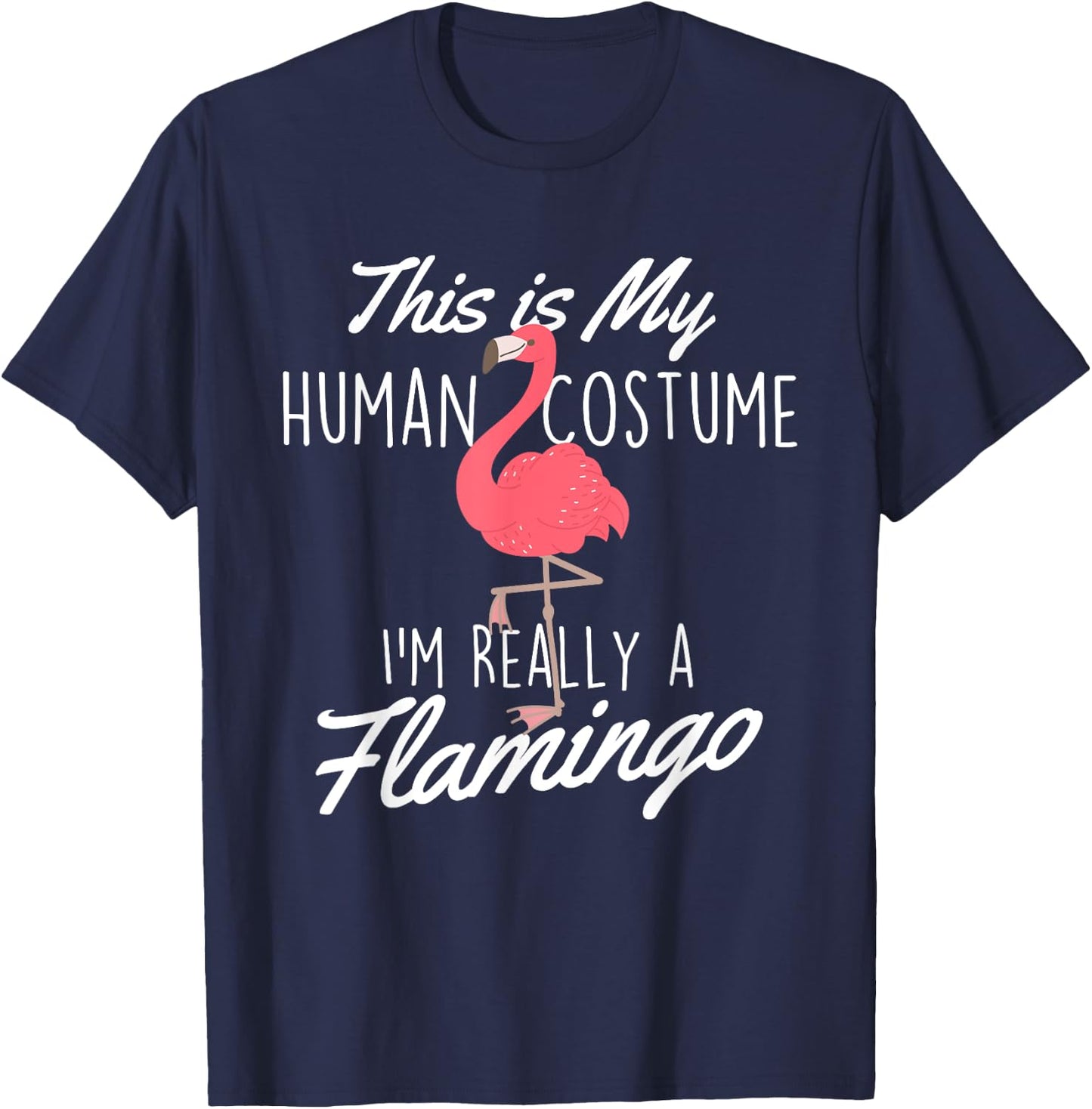 This Is My Human Costume - Flamingo Lover Zoo Animal T-Shirt - T-Shirt | Navy
