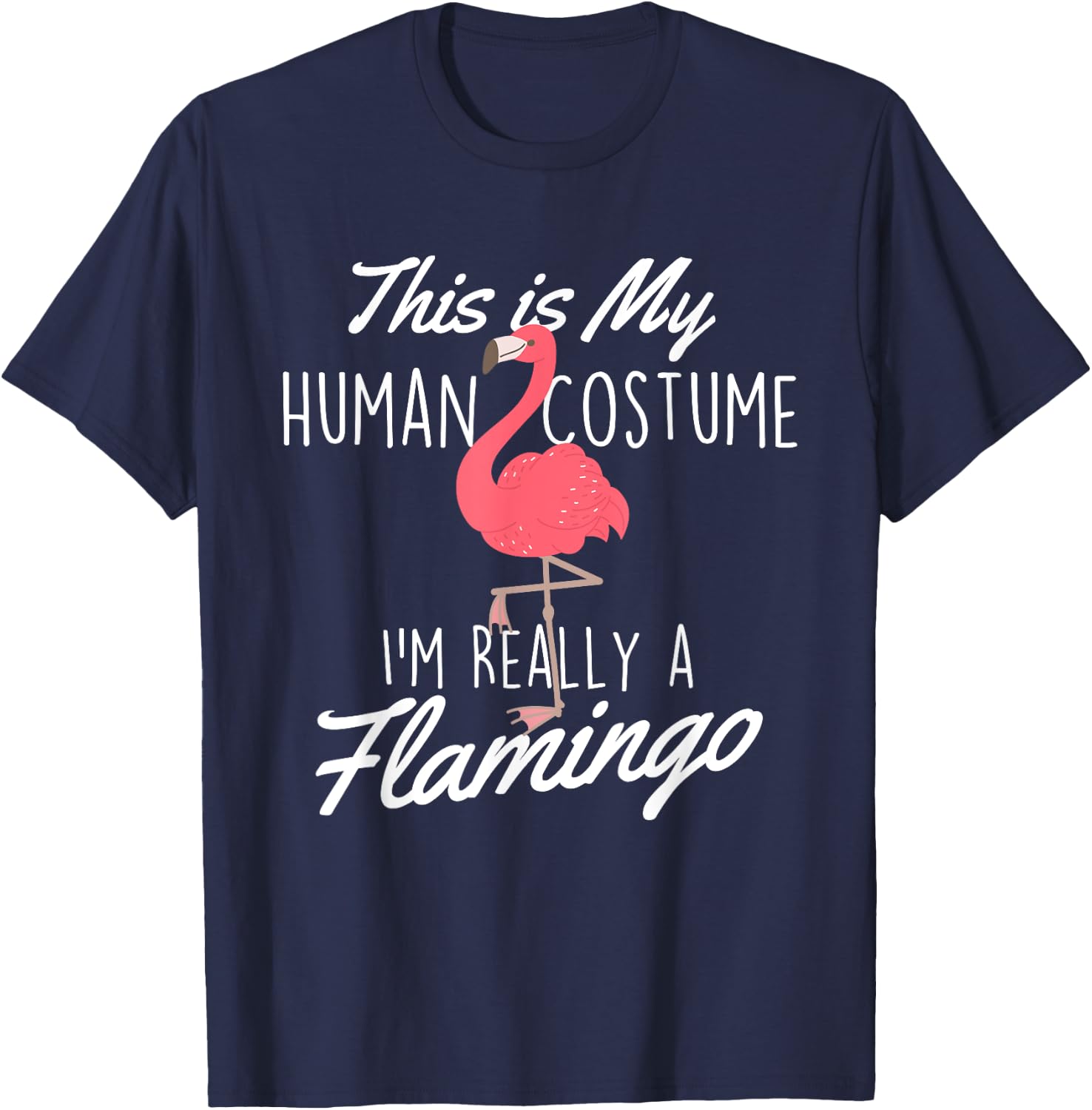 This Is My Human Costume - Flamingo Lover Zoo Animal T-Shirt - T-Shirt | Navy