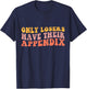 Appendix Surgery Gifts Funny Appendix Removal - Adults, Black, Small T-Shirt - T-Shirt | Navy