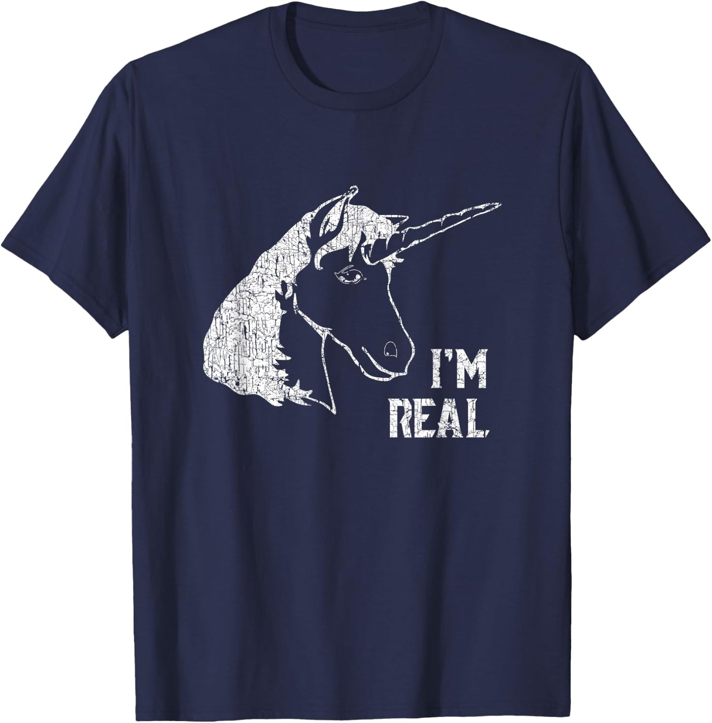 I'm Real T Shirt Unicorns Are Real Funny Magical Horse T-Shirt - T-Shirt | Navy