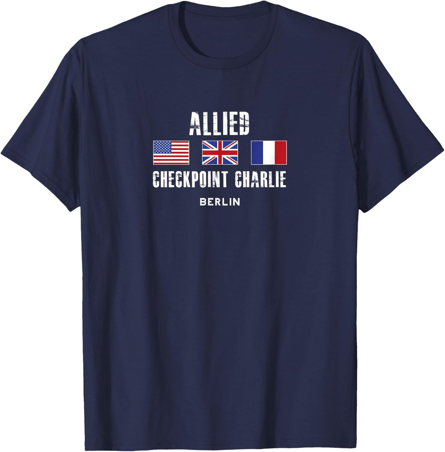 Checkpoint Charlie Cold War Berlin Wall East Germany France T-Shirt - T-Shirt | Navy