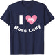I Love My Boss Lady T-Shirt - T-Shirt | Navy