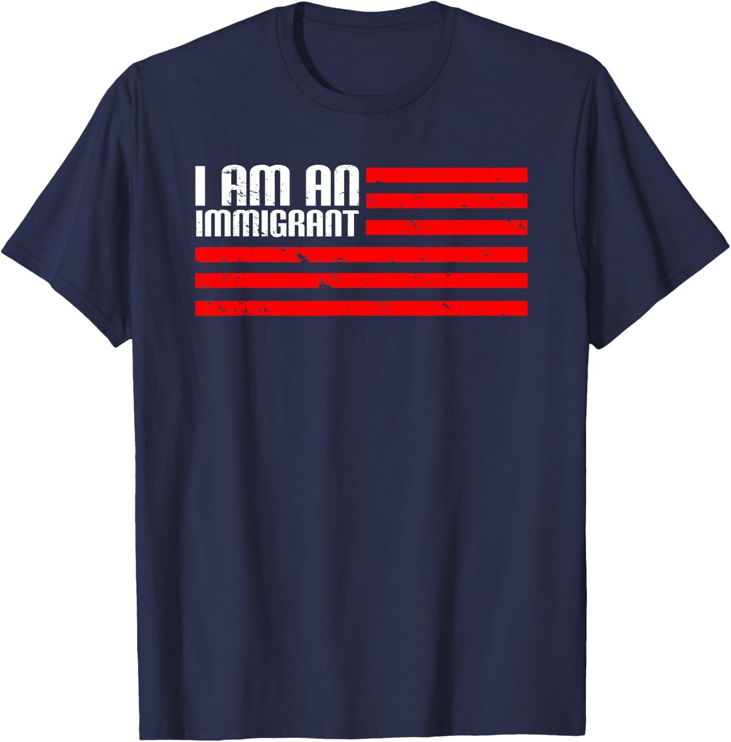 I Am An Immigrant T-Shirt - T-Shirt | Navy