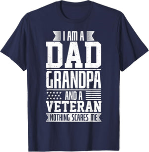 I Am A Dad, Grandpa And A Veteran Nothing Scares Me T-Shirt - T-Shirt | Navy
