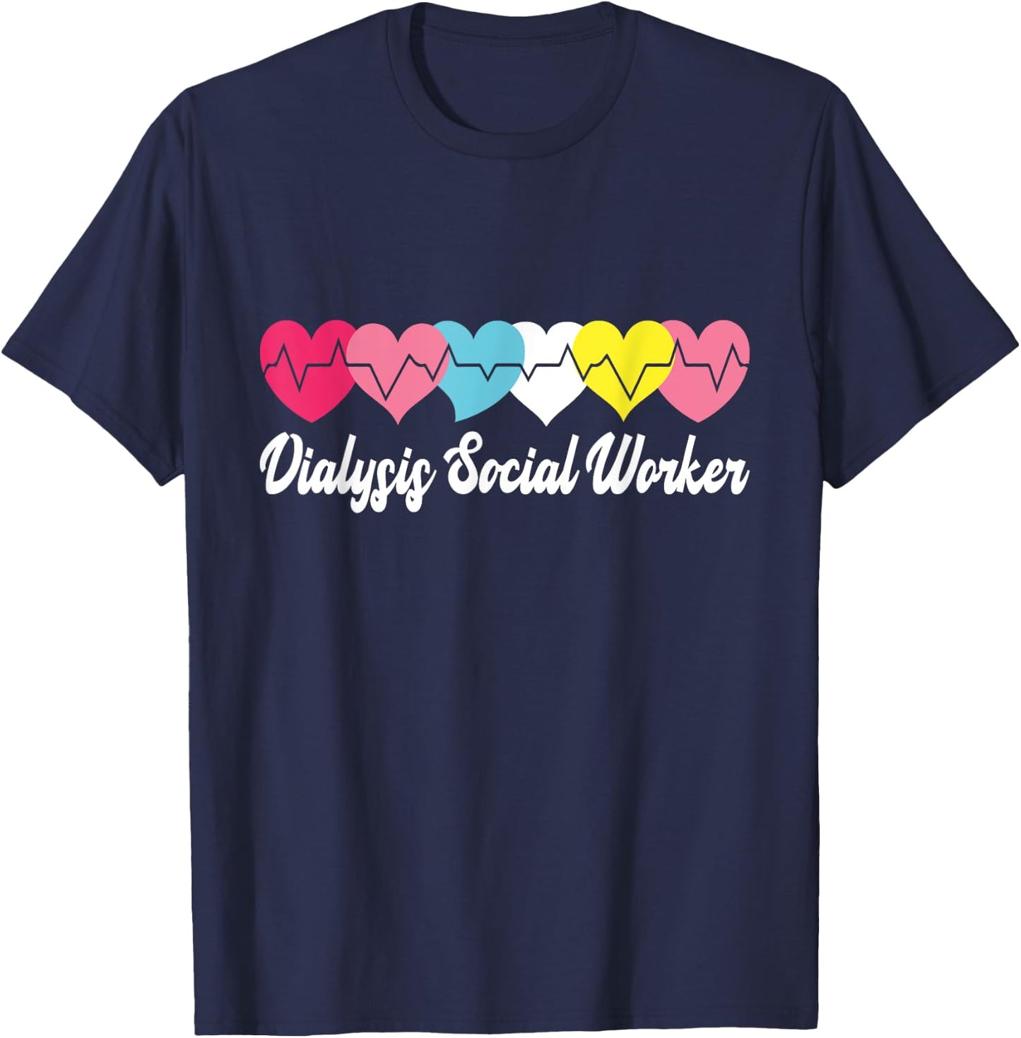 Dialysis Social Worker Kidney Health Advocate Nephrology T-Shirt - T-Shirt | Navy