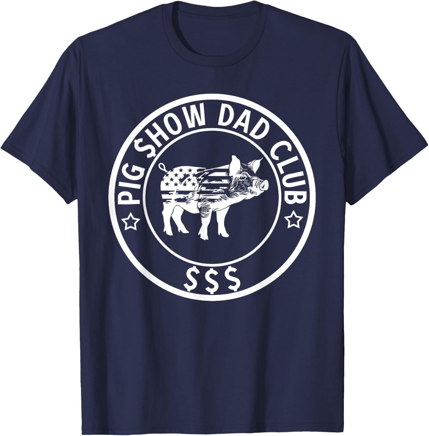 Pig Show Dad Club Pig Show Father T-Shirt - T-Shirt | Navy