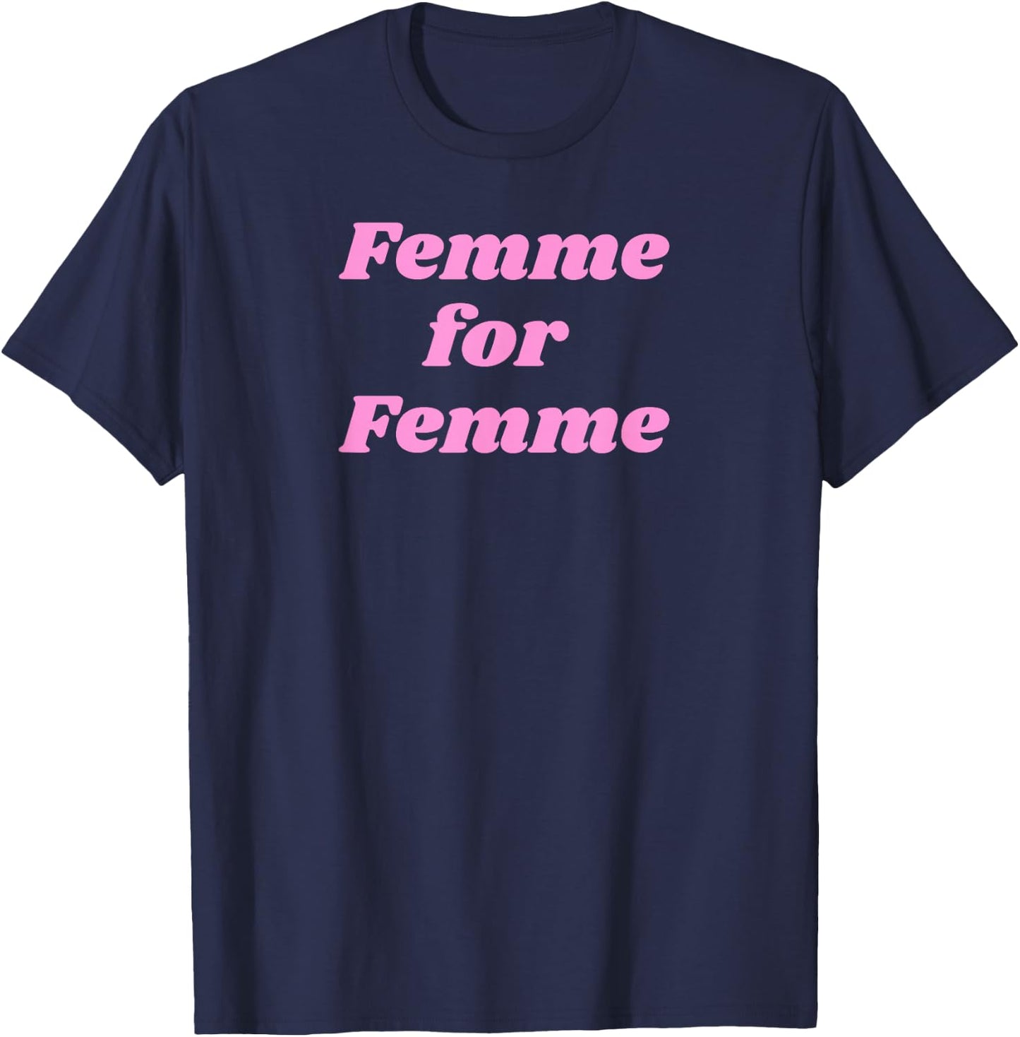 Femme for Femme - Pink T-Shirt - T-Shirt | Navy