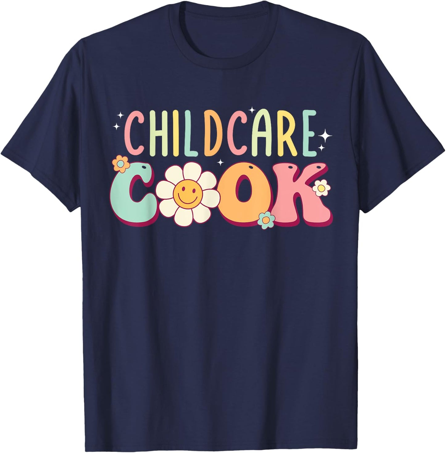 Childcare Provider Cook Uniform Daycare Teacher Groovy Women T-Shirt - T-Shirt | Navy