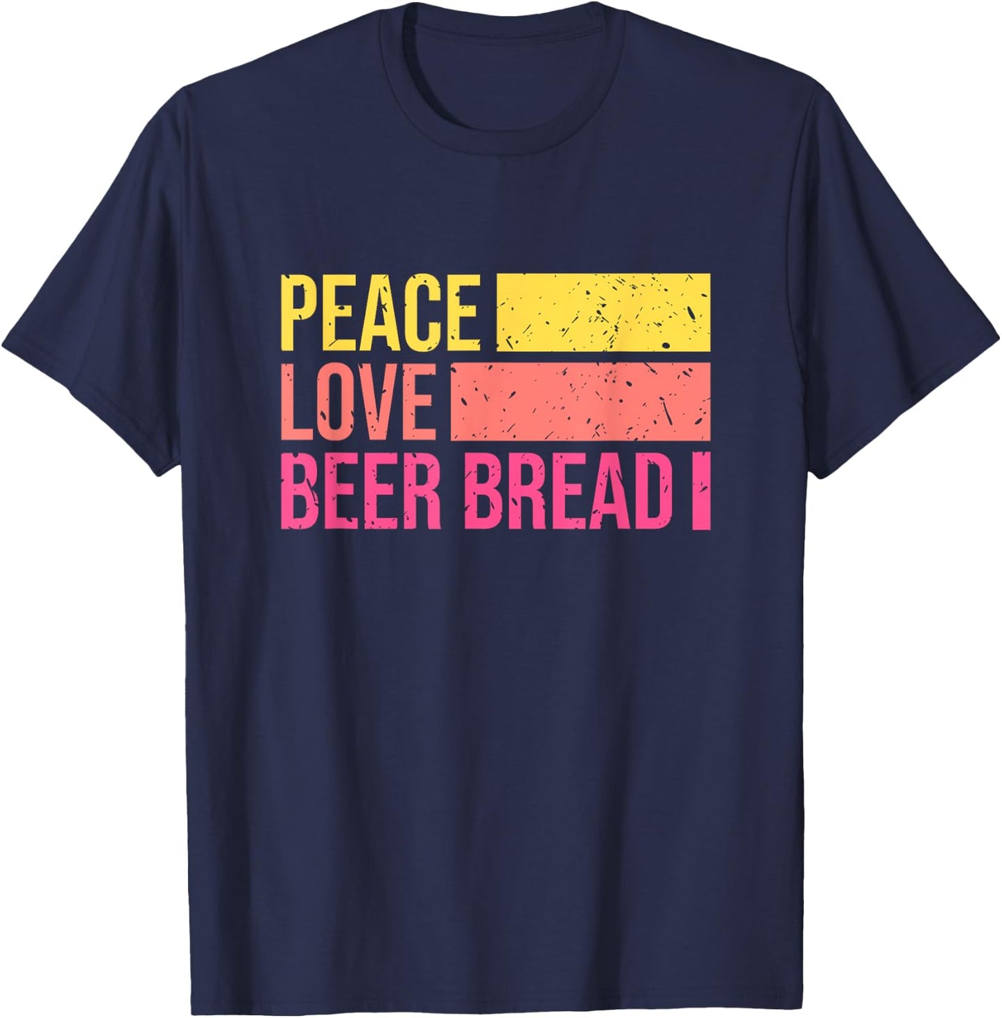 Peace Love Beer Bread Making Maker Gift Retro T-Shirt - T-Shirt | Navy