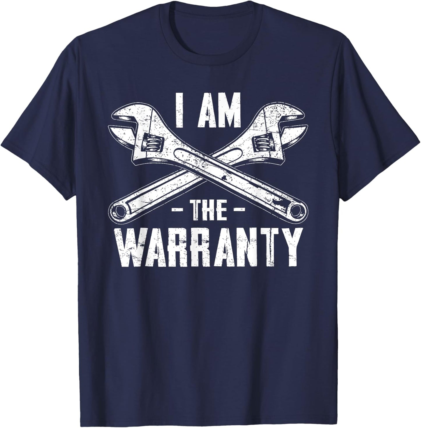 I am the warranty Funny design T-Shirt - T-Shirt | Navy