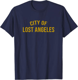 Los Angeles - Lost Angeles - Funny Design - LA - Classic T-Shirt - T-Shirt | Navy