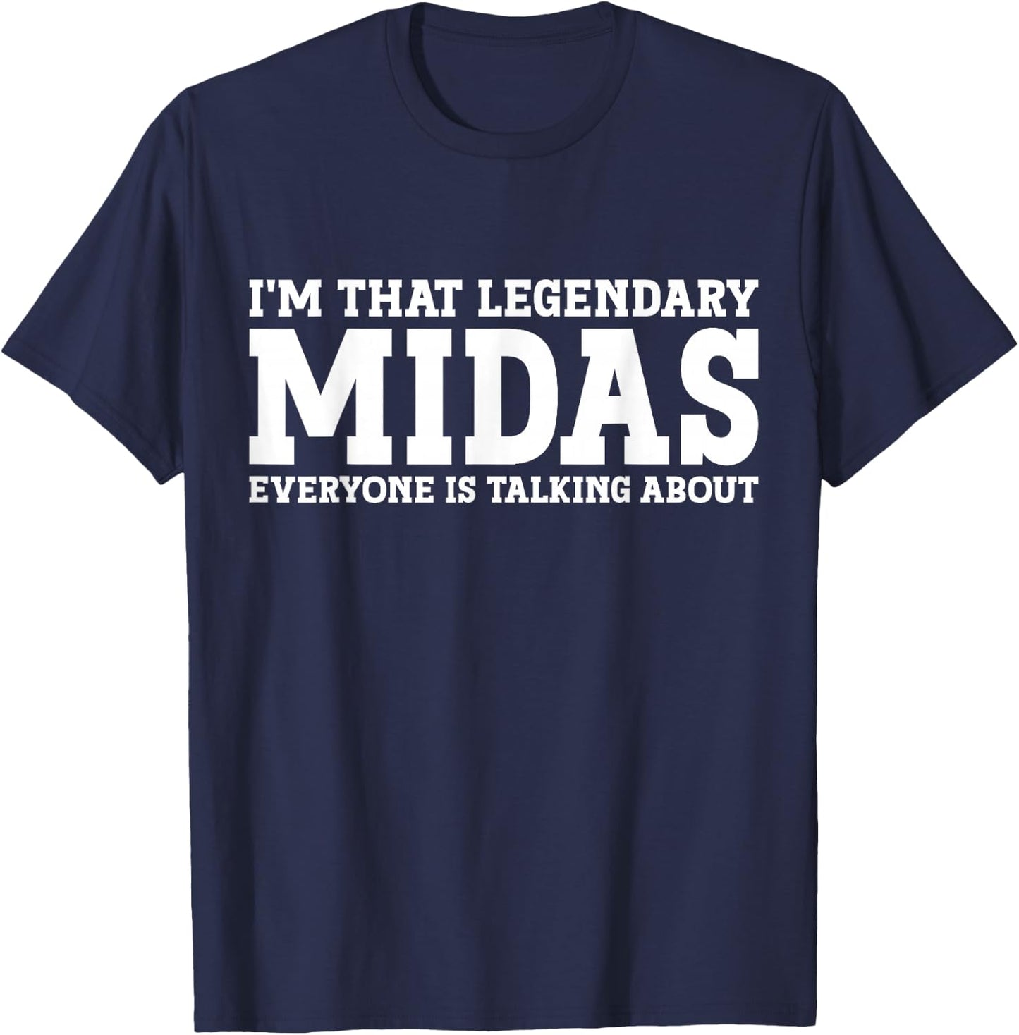 Midas Personal Name First Name Funny Midas T-Shirt - T-Shirt | Navy