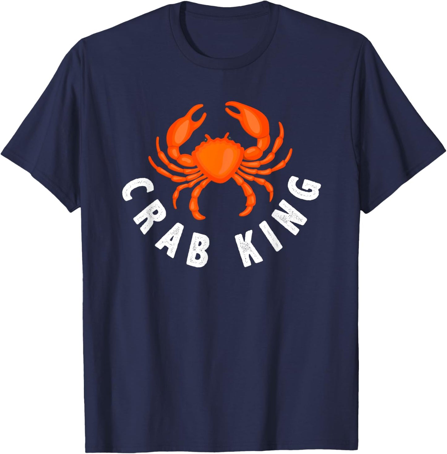 Crab King - Funny Seafood Crab Fishing Gift T-Shirt - T-Shirt | Navy