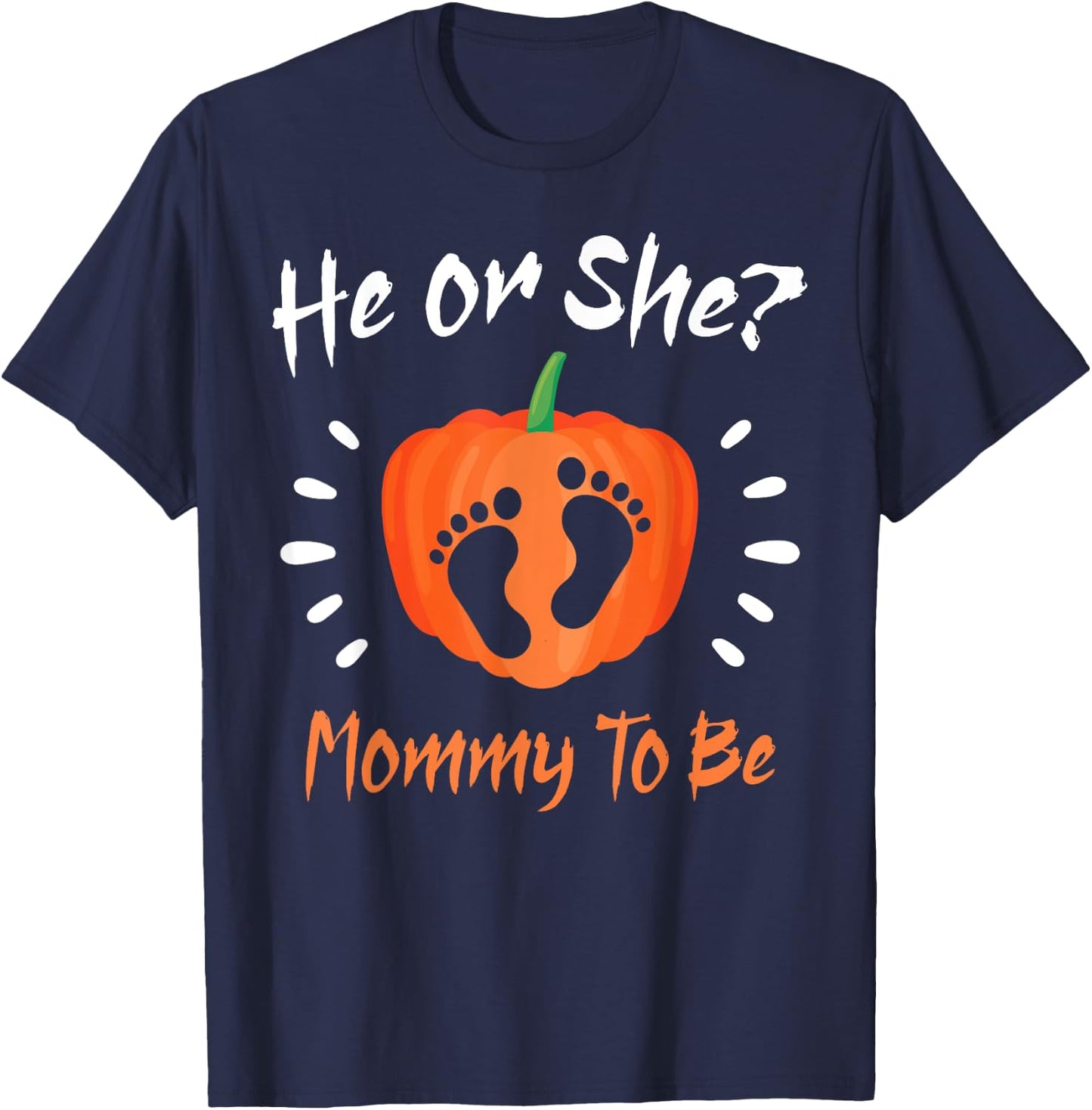 Halloween Gender Reveal He or She MOMMY To Be Pumpkin T-Shirt - T-Shirt | Navy