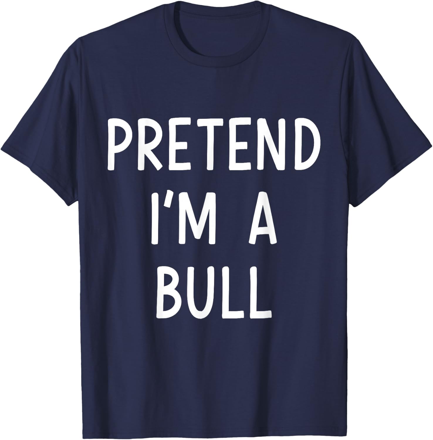 Pretend Im a bull easy lazy costume for halloween party T-Shirt - T-Shirt | Navy