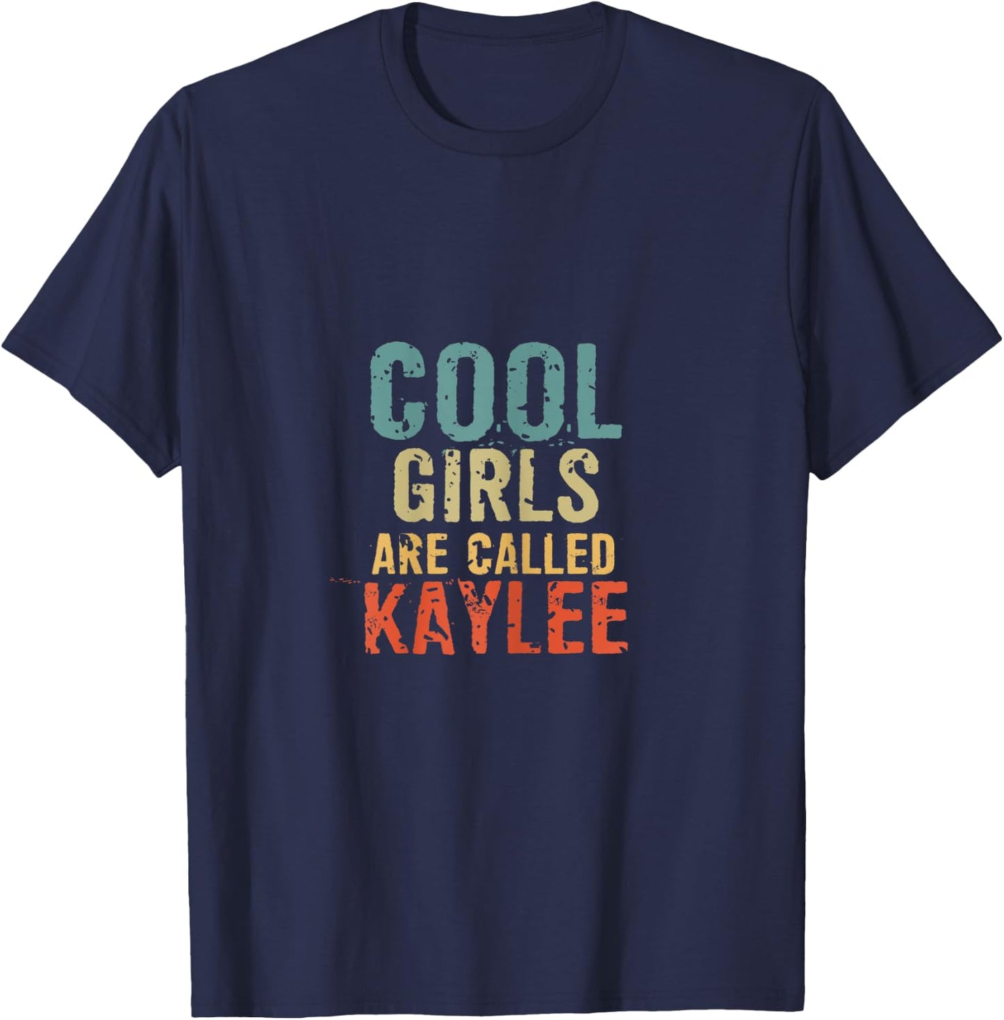 Cool Girls are called Kaylee T-Shirt - T-Shirt | Navy