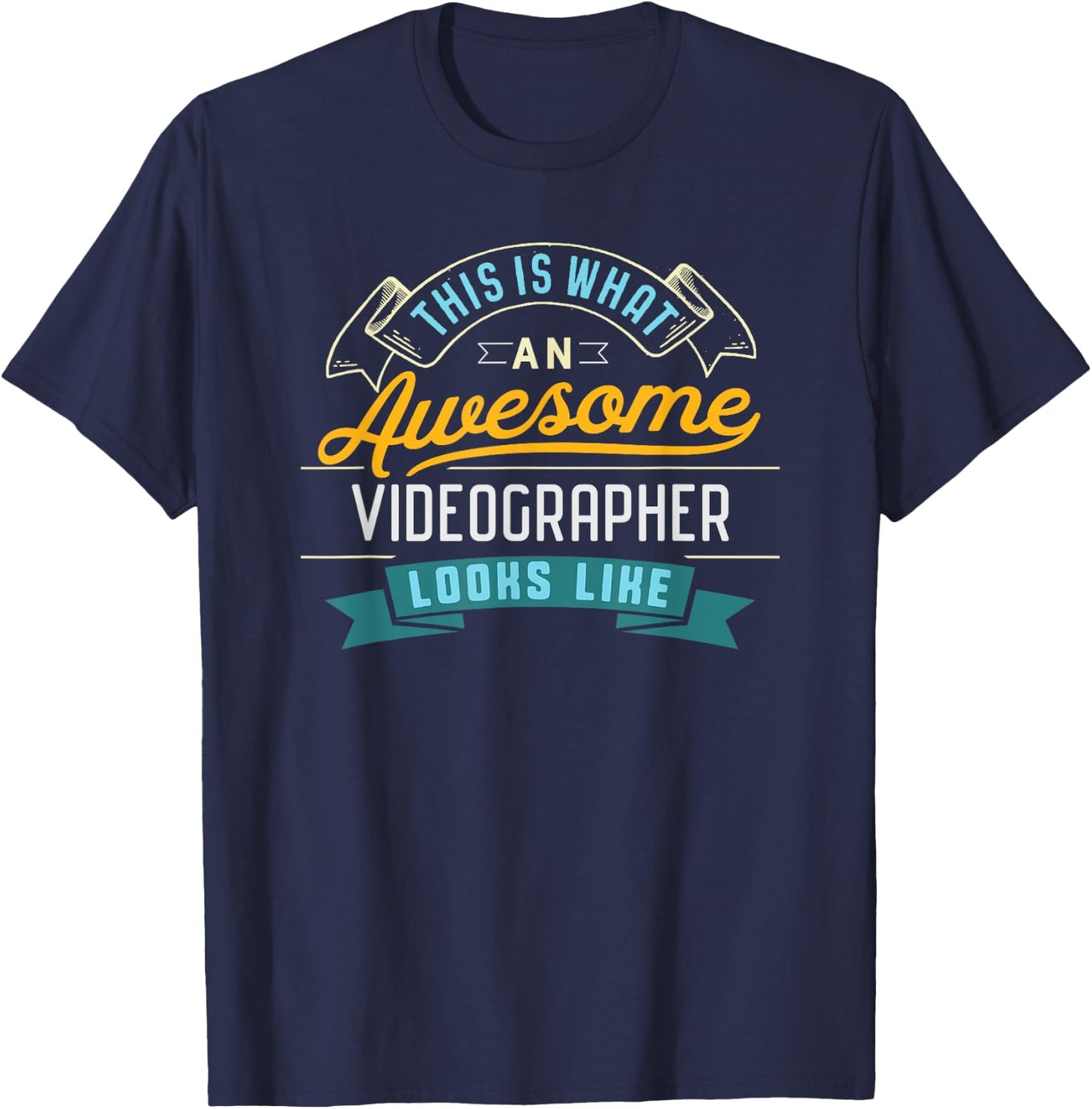 Funny Videographer Shirt Awesome Job Occupation Graduation T-Shirt - T-Shirt | Navy