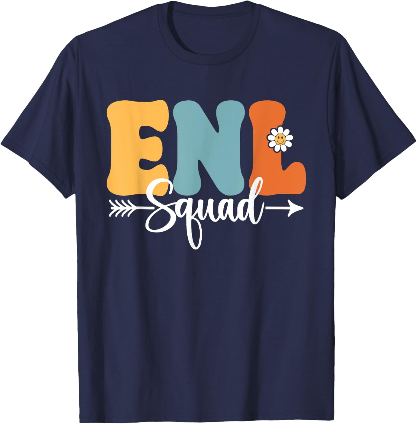 ENL Squad Back To School Teachers Students ENL Crew Men Women Girls Kids T-Shirt - T-Shirt | Navy