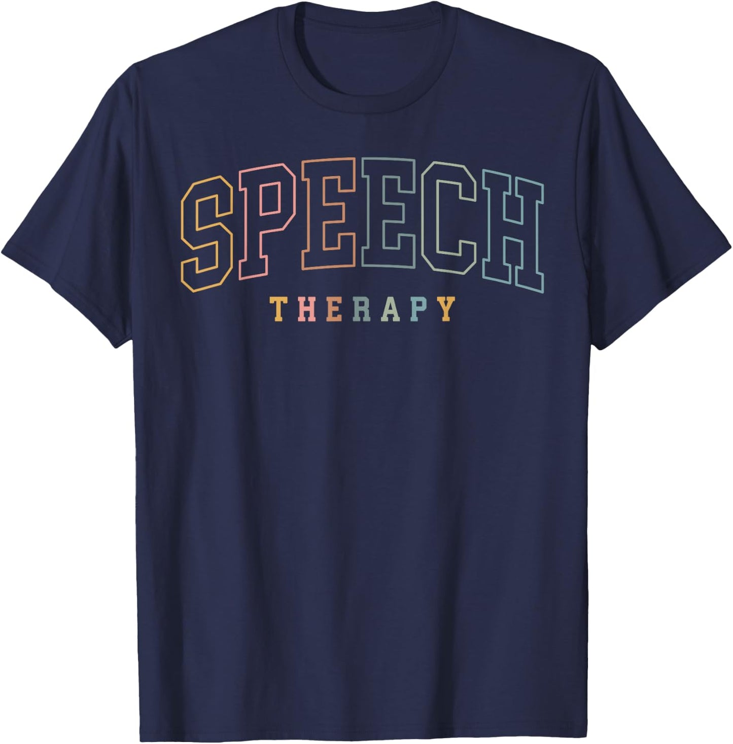 Speech Therapy Speech Language Pathologist Pathology SLP T-Shirt - T-Shirt | Navy