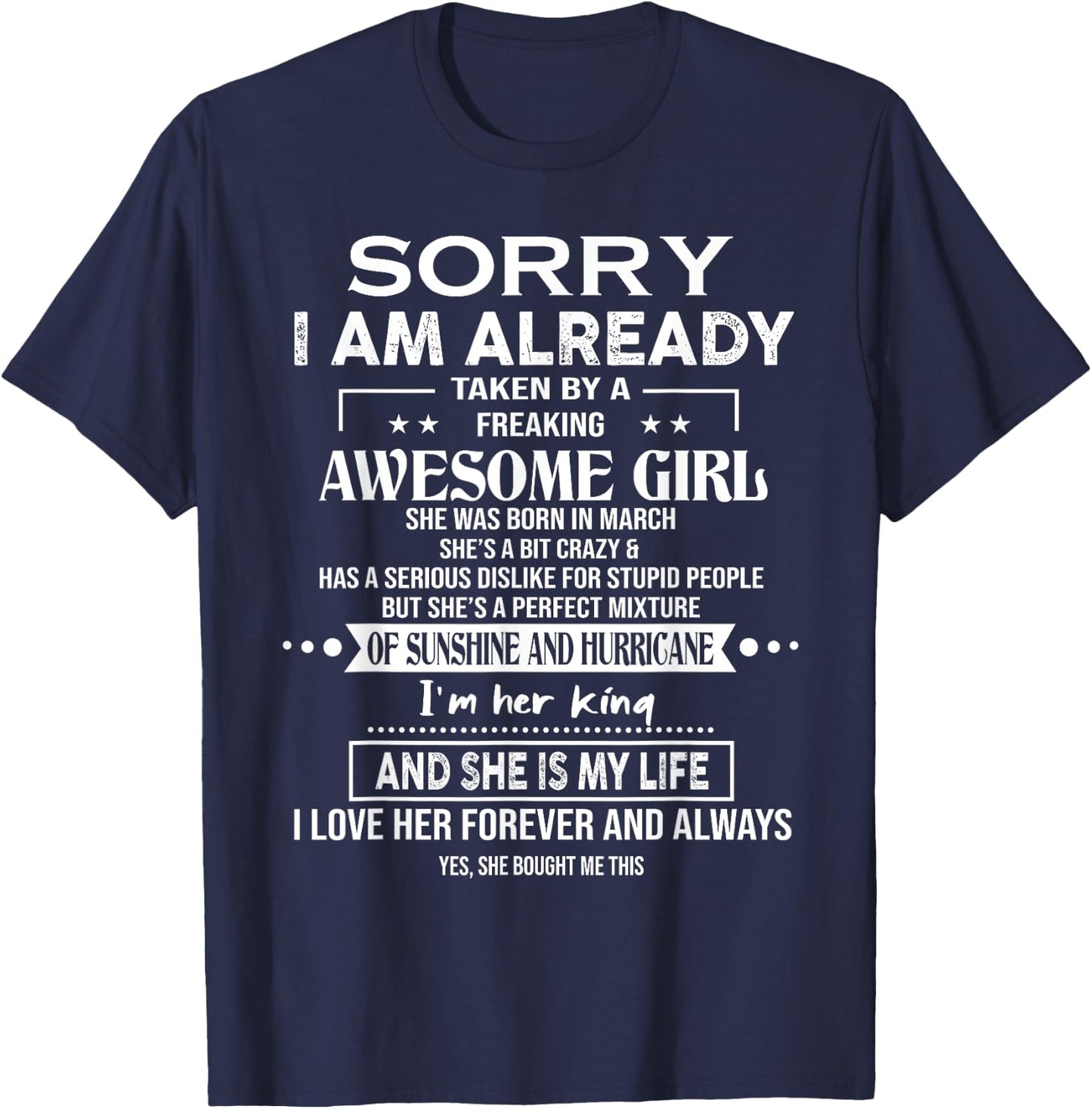 Sorry I Am Already Taken By A Freaking Awesome Girl March T-Shirt - T-Shirt | Navy