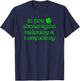 IN FOR SHENANIGANS MALARKEY TOMFOOLERY Funny St Patricks Day T-Shirt - T-Shirt | Navy