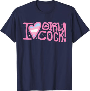 I Love Girl Cock! Trans Apparel T-Shirt - T-Shirt | Navy