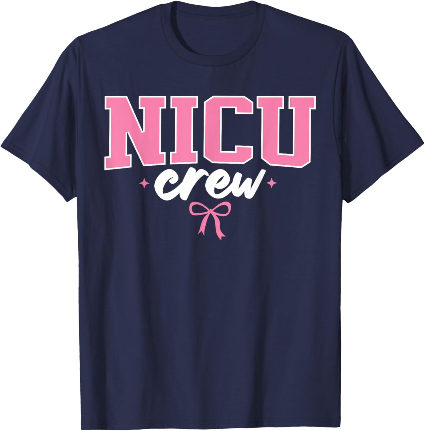 NICU Crew Nurse Neonatal Intensive Care Unit Team T-Shirt - T-Shirt | Navy