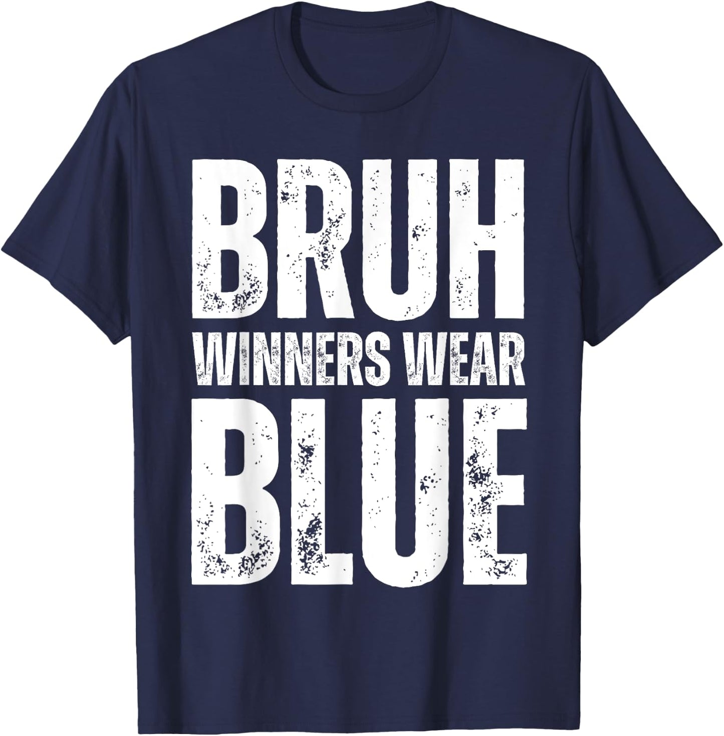 Winners Wear Blue Team Spirit Week Game Color War Sports Day T-Shirt - T-Shirt | Navy