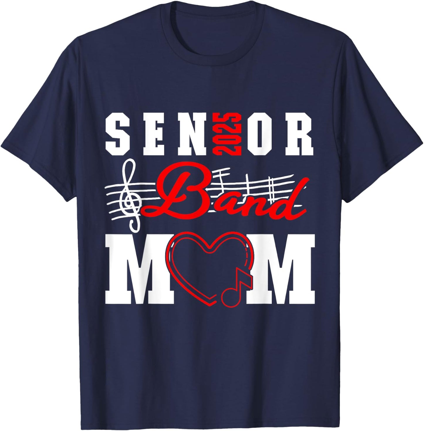 Senior Band Mom 2025 Marching Band Parent Class of 2025 T-Shirt - T-Shirt | Navy