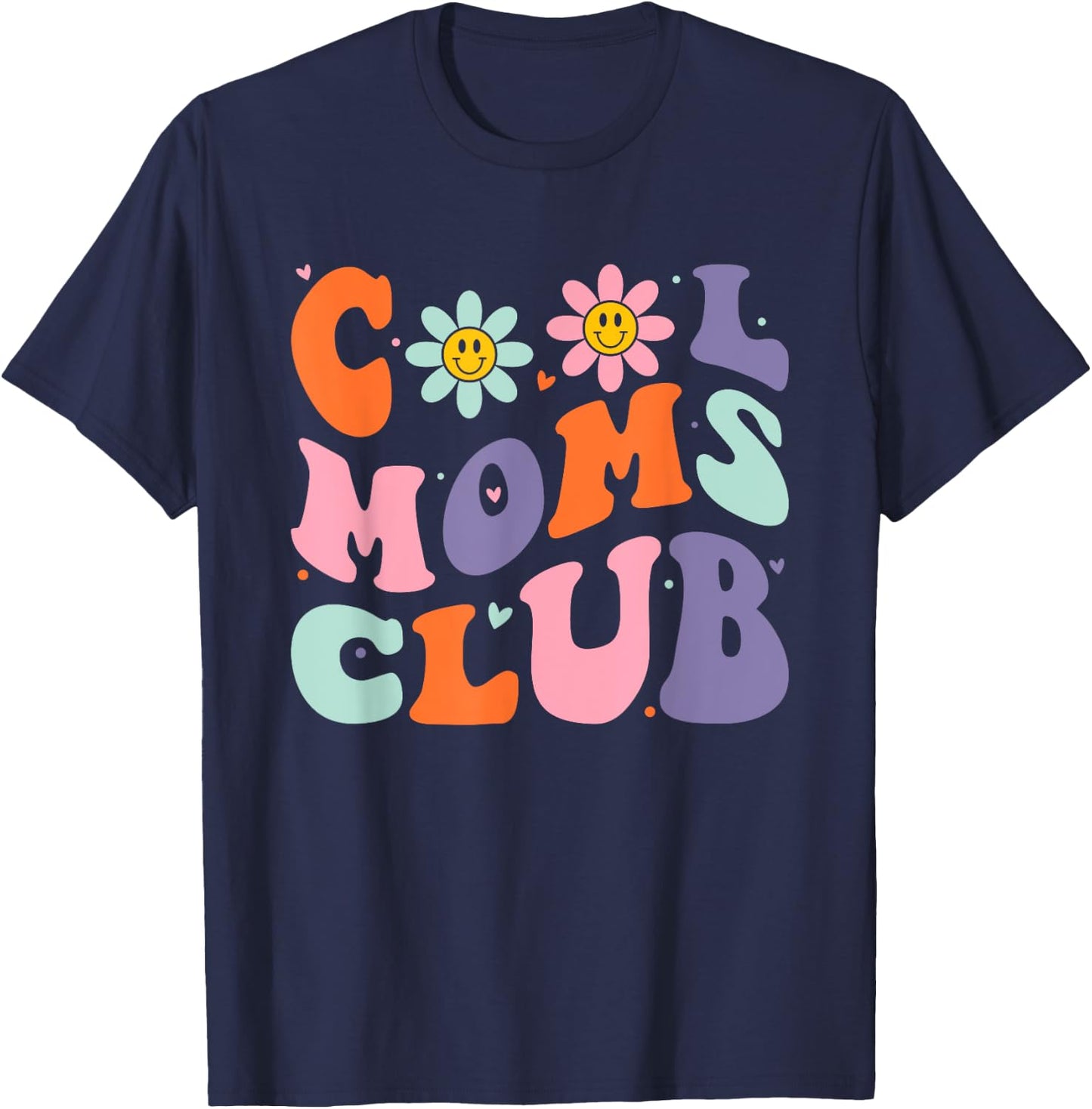 Cool Moms Club Retro Groovy Mom Mommy Mama Mothers Day T-Shirt - T-Shirt | Navy