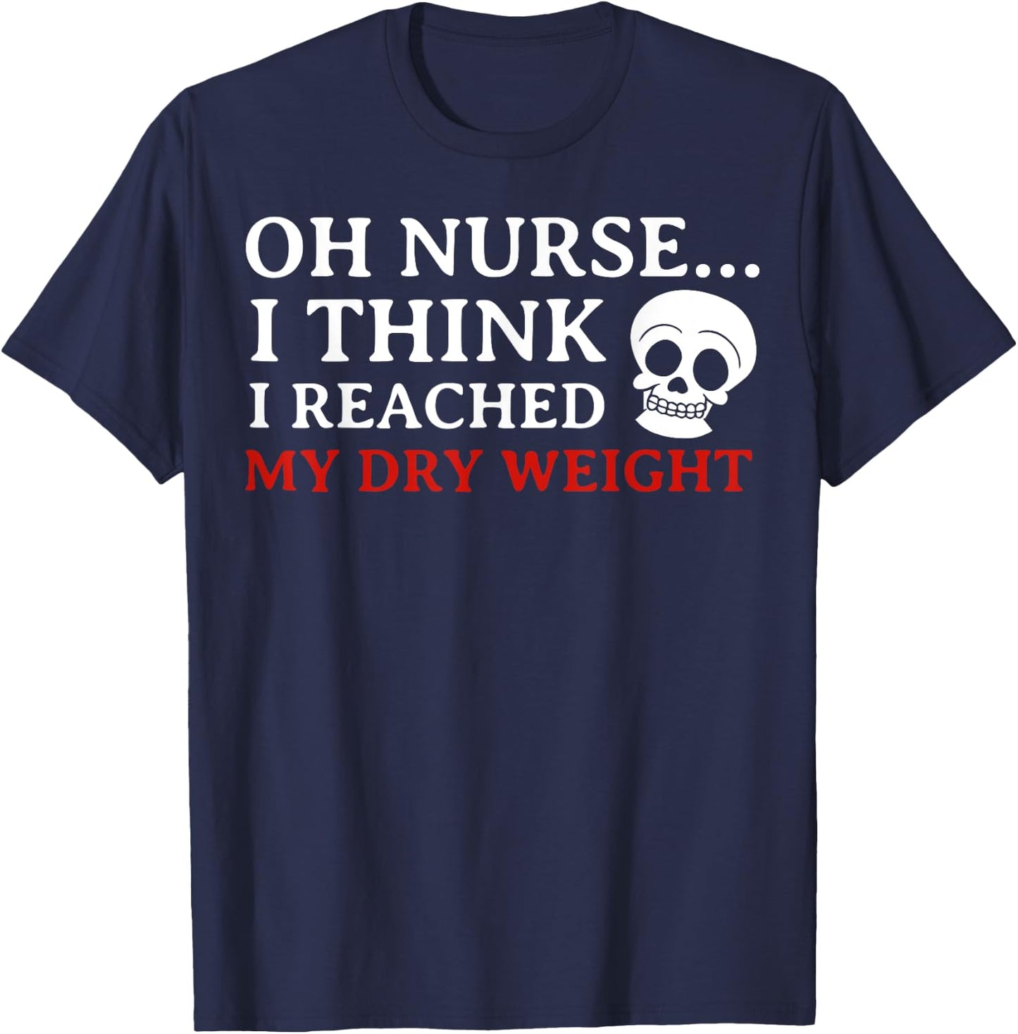 Dialysis Awareness- Dialysis Patient Or Nurse - Dialysis Awareness , Small, Black T-Shirt - T-Shirt | Navy