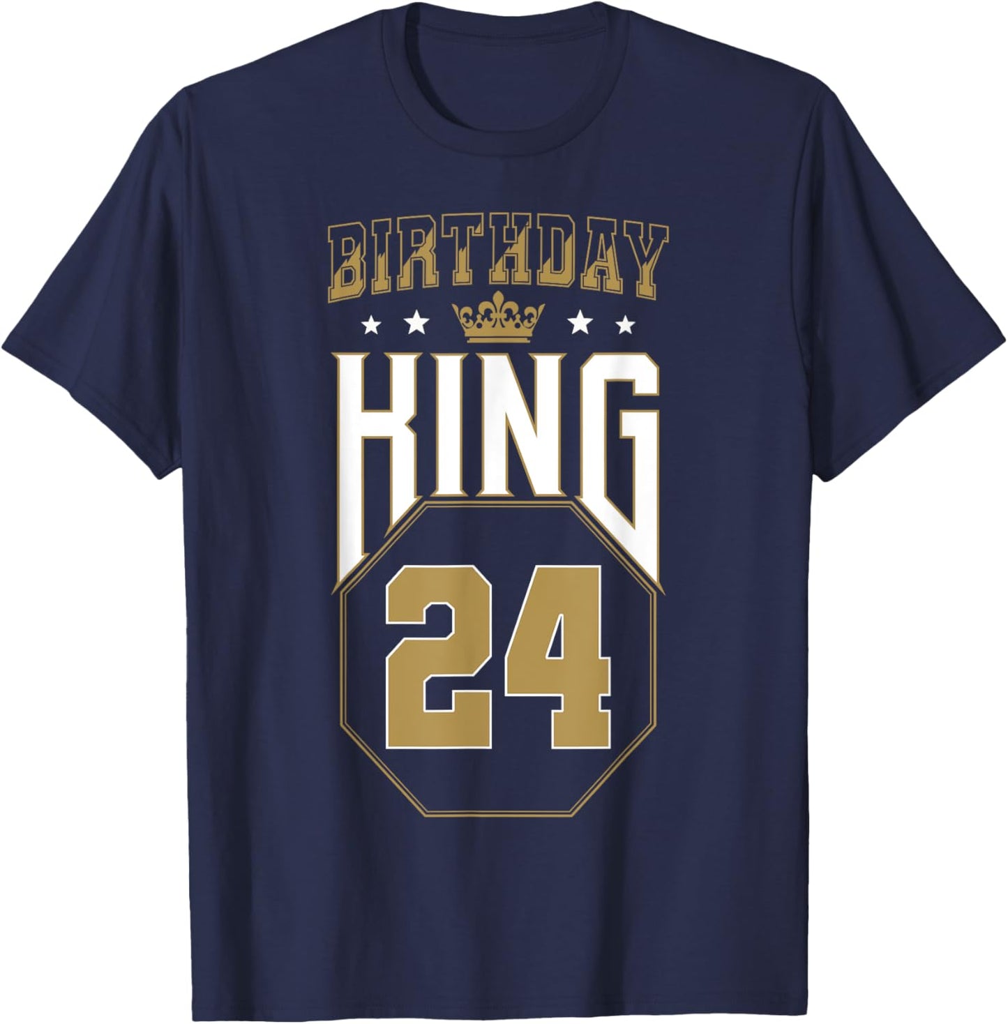 Birthday King 24th Birthday Crown 24 Years Bday T-Shirt - T-Shirt | Navy