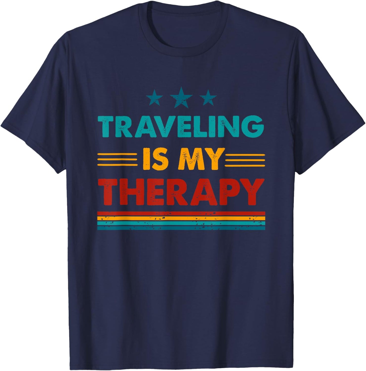Traveling Is My Therapy Funny Traveling T-Shirt - T-Shirt | Navy