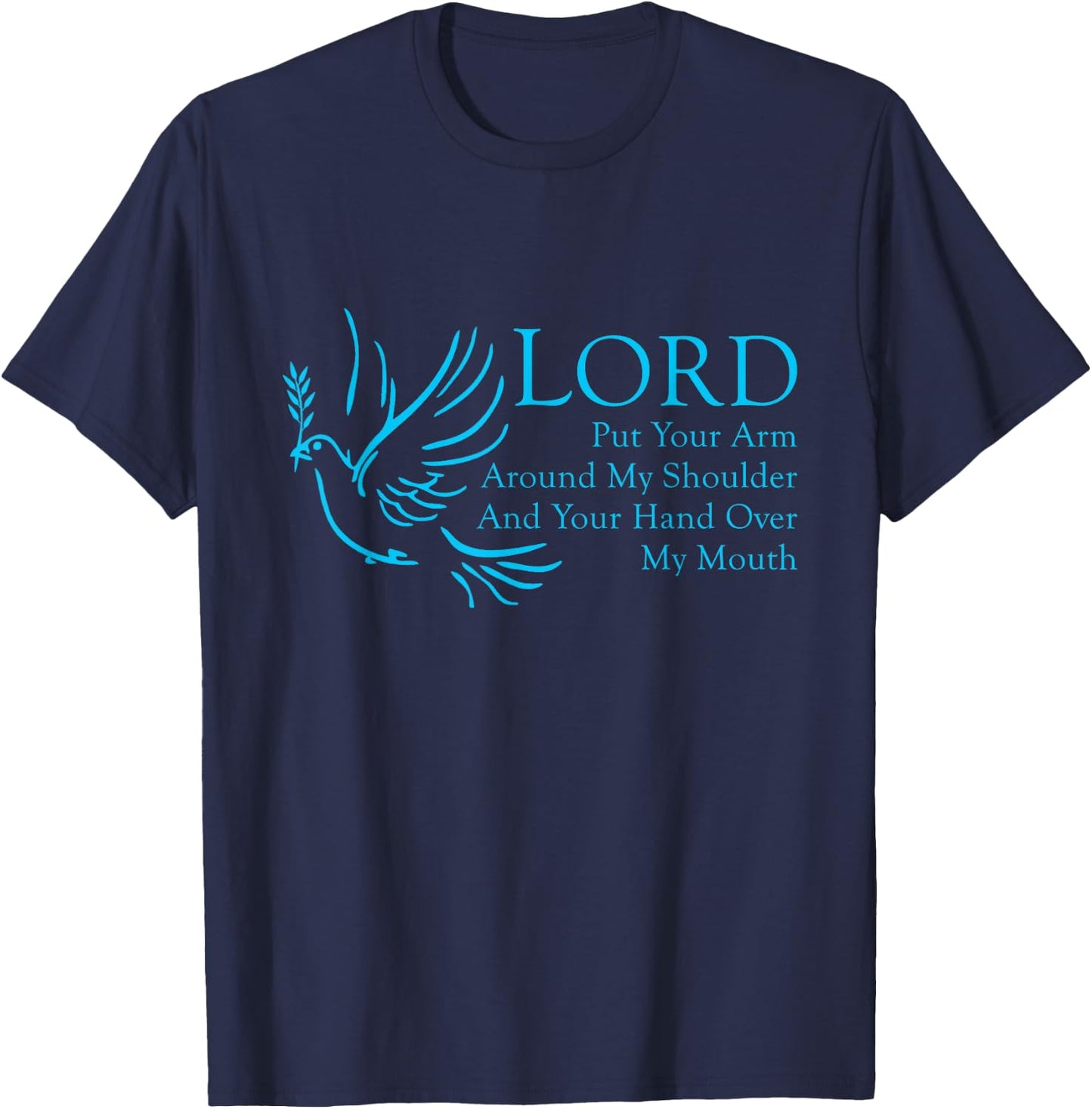Funny Christian Quote Inspirational Religious Believer Gifts T-Shirt - T-Shirt | Navy