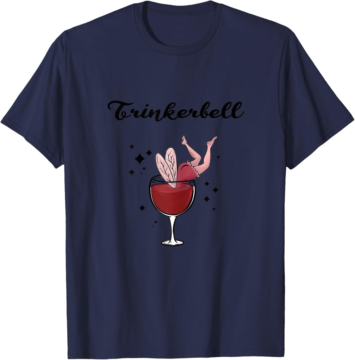 Holla the Wine Fairy - Wine Vino White Wine Red Wine Drinkerbell T-Shirt - T-Shirt | Navy
