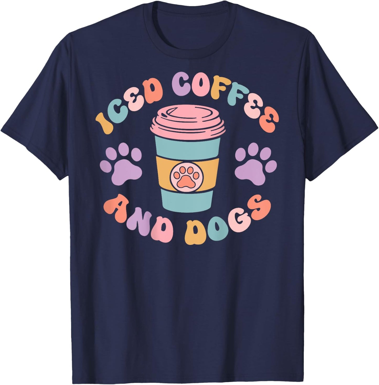 Iced Coffee And Dogs Caffeine Drinker Puppy (On Back) T-Shirt - T-Shirt | Navy