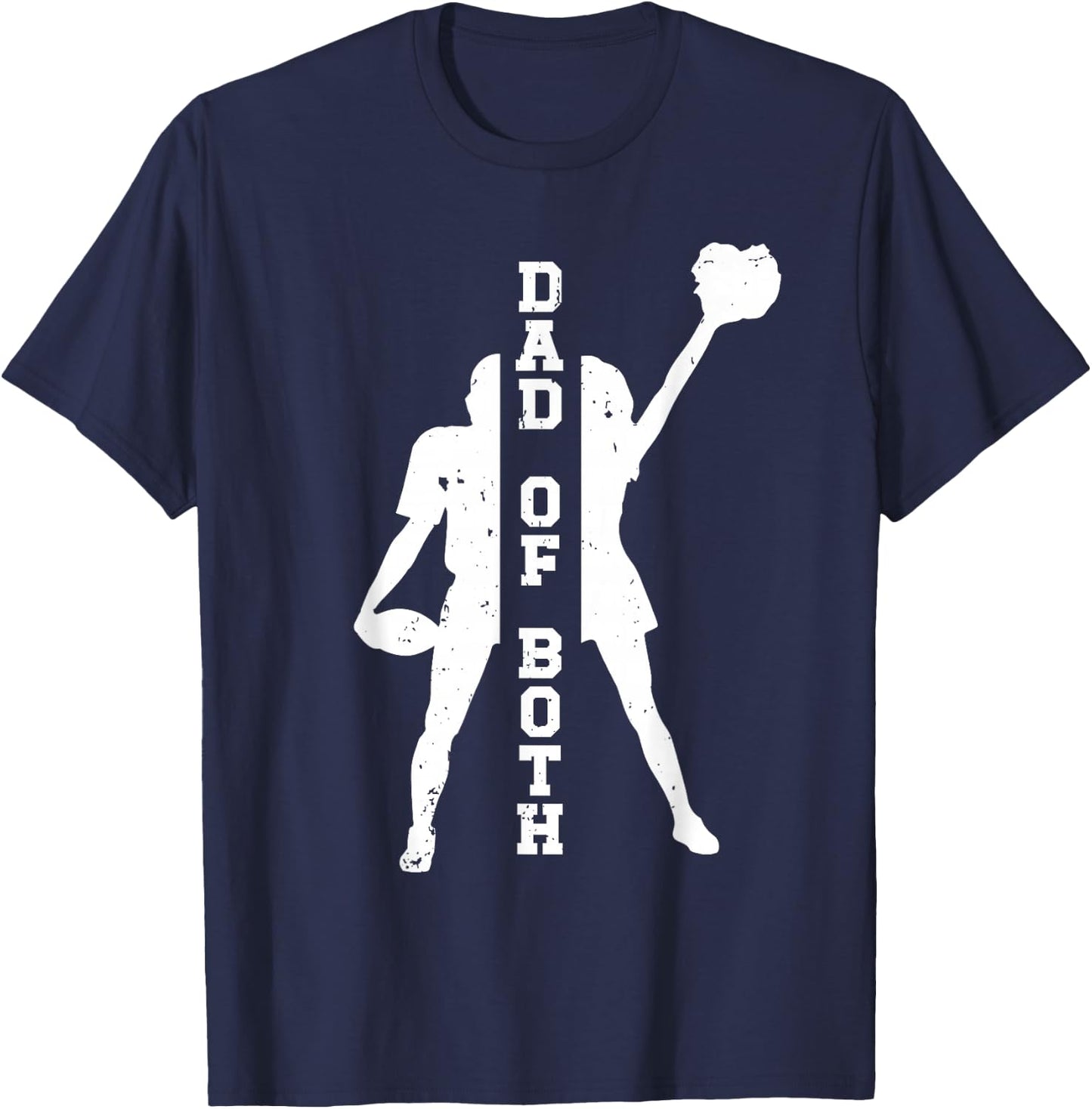 Cheerleading And Football Dad For Father's Day Dad Of Both Proud Football And Cheer Dad T-Shirt - T-Shirt | Navy