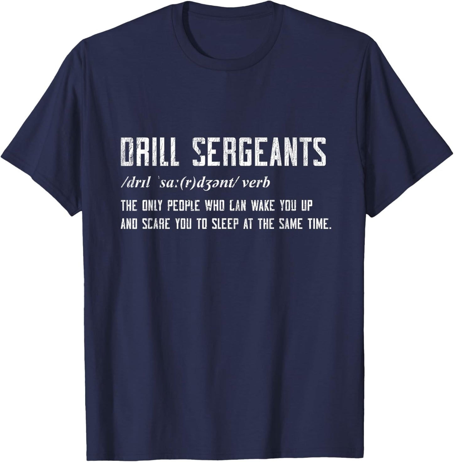 Drill Sergeant Military Drill Team Veteran Bootcamp Gifts T-Shirt - T-Shirt | Navy