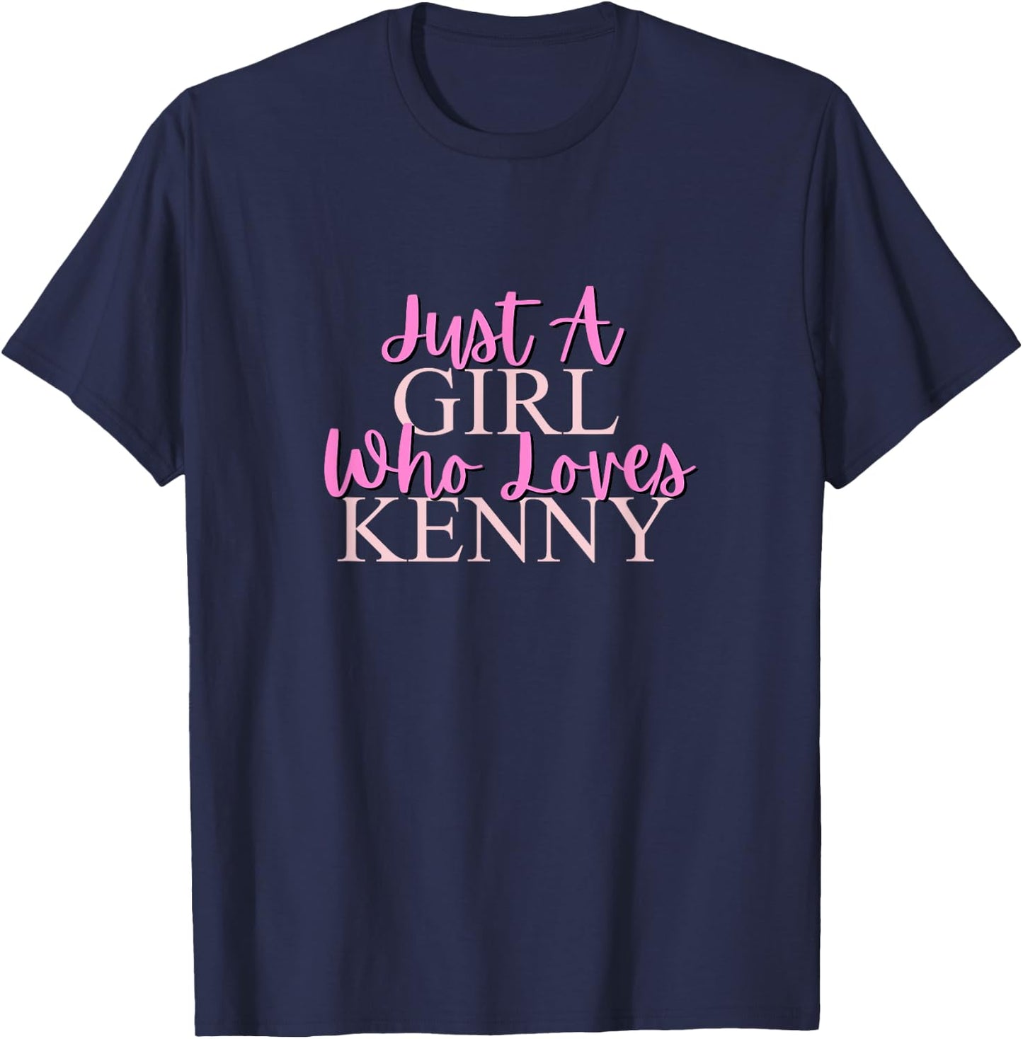 Just A Girl Who Loves Kenny Cute T-Shirt - T-Shirt | Navy