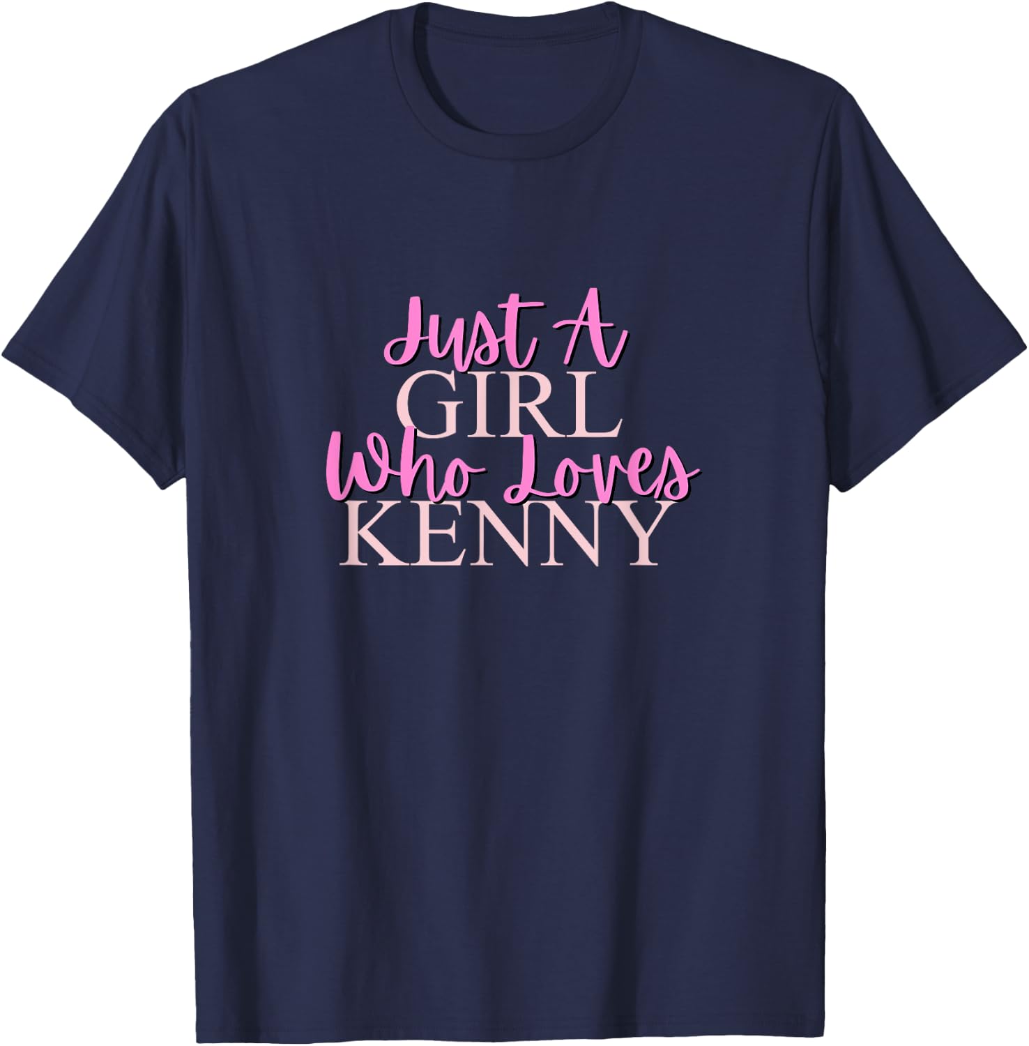 Just A Girl Who Loves Kenny Cute T-Shirt - T-Shirt | Navy