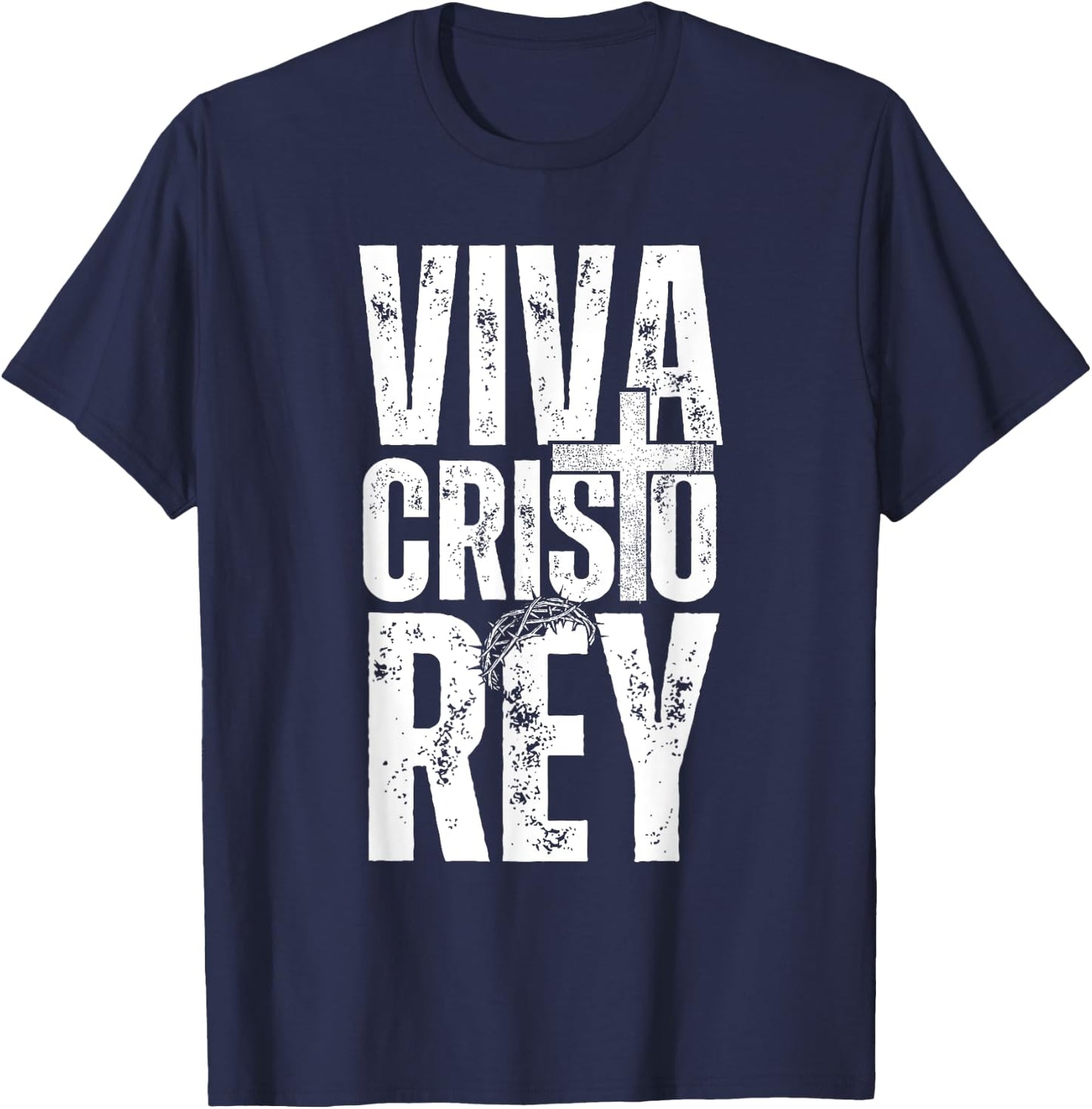 Viva Cristo Rey, Epic Christian Spanish Emblem T-Shirt - T-Shirt | Navy