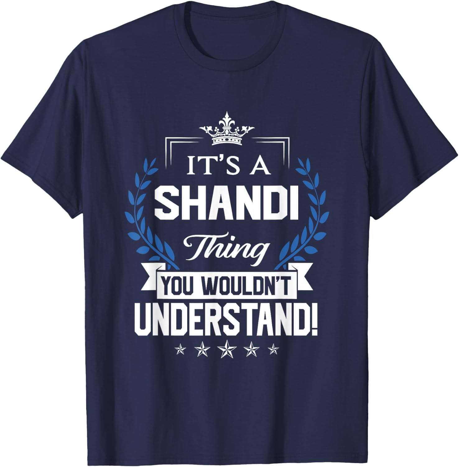 Shandi Name - Shandi Thing Name You Wouldn't Understand T-Shirt - T-Shirt | Navy