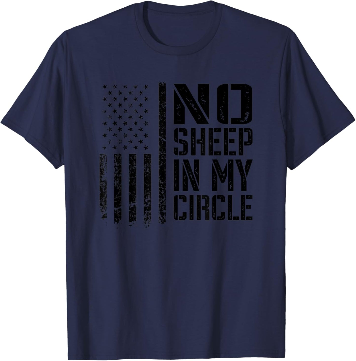 No Sheep In My Circle - Patriotic USA Lions Wolves Not Sheep Women Men T-Shirt - T-Shirt | Navy