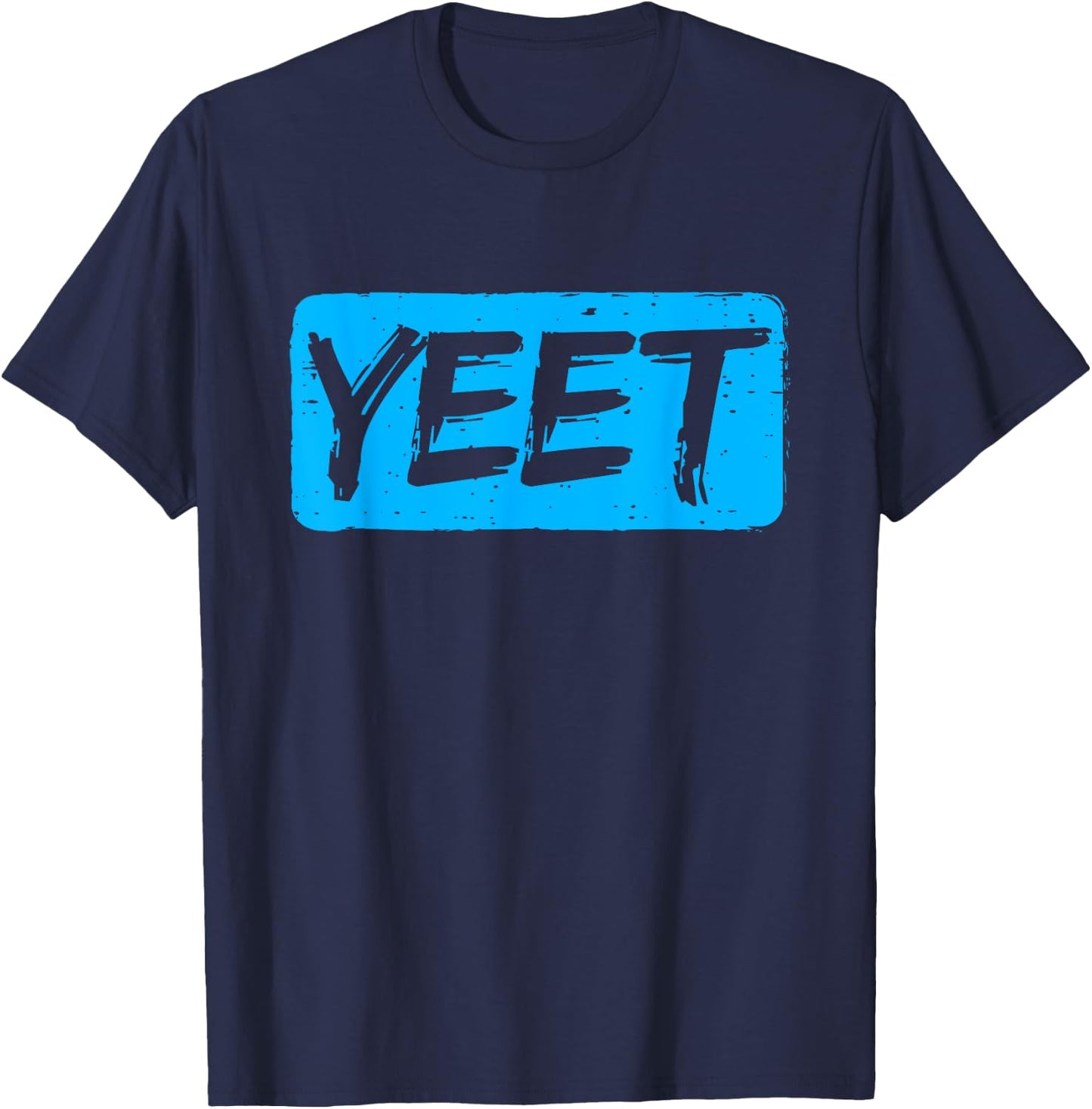 Yeet Quotes Funny Saying Women Kids T-Shirt - T-Shirt | Navy